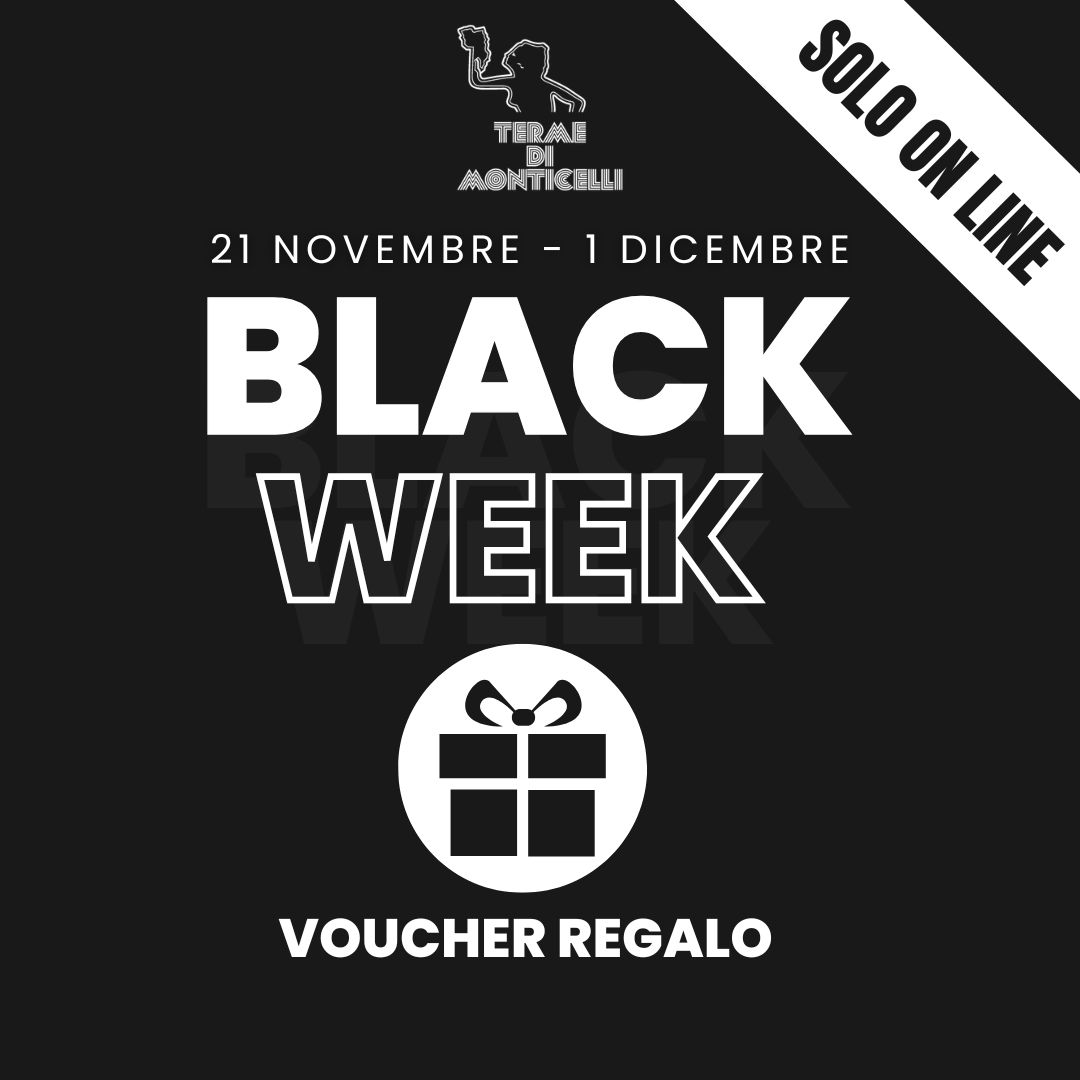 BLACK WEEK TERME DI MONTICELLI 2025
