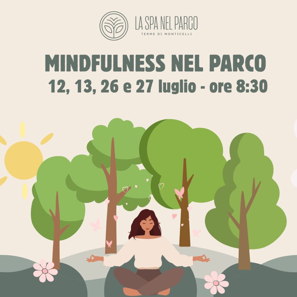 appuntamenti di luglio con le sessioni di mindfulness di gruppo a la spa nel parco delle terme di monticelli